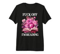 Fuck Off Im Reading One More Chapter Smutty Book Smut Reader T-Shirt Haut de Gamme