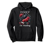 Fuck Off Im Reading Smut Books Dark Romance Book Crow F Cawf Sweat à Capuche