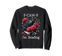Fuck Off Im Reading Smut Books Dark Romance Book Crow F Cawf Sweatshirt