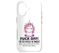 Fuck Off I've Put Myself in Timeout Sarcastic Unicorn Funny Coque pour iPhone 17
