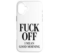 Fuck Off, Je Veux dire Bonjour Coque pour iPhone 16 Plus