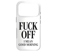Fuck Off, Je Veux dire Bonjour Coque pour iPhone 17 Pro
