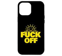Fuck Off Sunshine drôle Sarcastique baise Off Coque pour iPhone 12 Pro Max