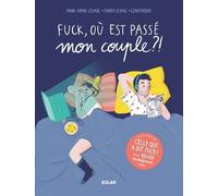 Fanny Lesage – Fuck, où est passé mon couple ?! – Essai – Broché