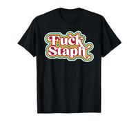 Fuck Staphylococcus Bactéries Sensibilisation aux infections T-Shirt