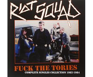 Fuck the Tories: Complete Singles Collection 1982-1984