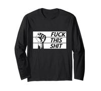Fuck This Shit Revolution Fist Progressive Protest Resist Manche Longue