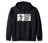 Fuck This Shit Revolution Fist Progressive Protest Resist Sweat à Capuche