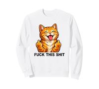Fuck This Shit Silly Funny Cat Middle Finger Cat Meme Adult Sweatshirt