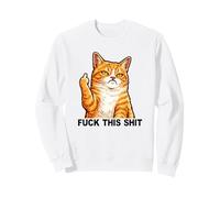 Fuck This Shit Silly Orange Cat Middle Finger Cat Meme Adult Sweatshirt