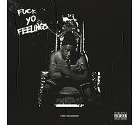 Fuck Yo Feelings