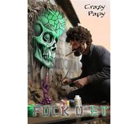Fuck You E.T. - Crazy Papy - Librinova - broché - Récit
