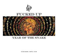 Fucked Up - Year of The Snake [Import]