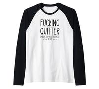 Fucking Quitter I Mean Happy Retirement Sign Im Retired 2026 Manche Raglan