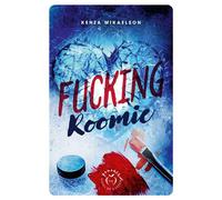 Fucking roomie - Kenza Mikaelson - Nisha - broché - Roman