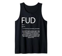 FUD Définition Peur mélangée au Doute et à l'incertitude FUD Débardeur
