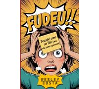 Fudeu!! Descobri Como Ser Feliz