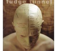 Fudge Tunnel - The Complicated Futility Of Ignorance