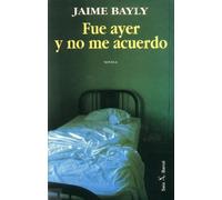 Fue ayer y no me acuerdo