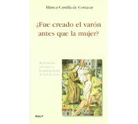 ¿Fue creado el varón antes que la mujer?