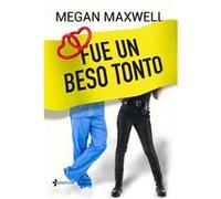 Fue un beso tonto