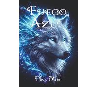 FUEGO AZUL: LA MANADA DE LOS HEREJES