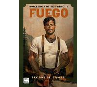Fuego El romance de bomberos que arde en TikTok - Sloane St. James - CrossBooks - ebook (ePub) - Livre