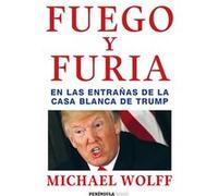 Fuego Y Furia Wolff, Michael (Auteur)