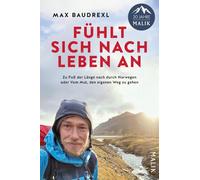 Fühlt sich nach Leben an: Zu Fuß der Länge nach durch Norwegen oder Vom Mut, den eigenen Weg zu gehen | 'Norge på langs' - inspirierendes und emotionales Weitwander-Abenteuer in Skandinaviens Wildnis