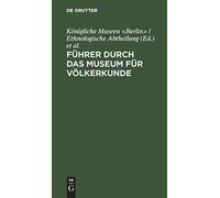 Führer Durch Das Museum Für Völkerkunde