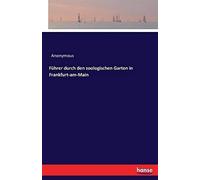 Führer Durch Den Zoologischen Garten In Frankfurt-Am-Main