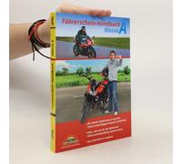 Führerschein Handbuch Klasse A, A1, A2 - Motorrad - Top Aktuell