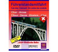 Führerstandsmitfahrt - Rhätische Bahn 4. Filisur - Landquart - Chur, Arosa - Chur (DVD)