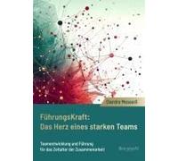 Führungskraft: Das Herz Eines Starken Teams