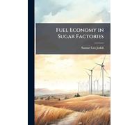 Fuel Economy in Sugar Factories