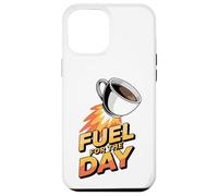 Fuel for The Day Sleepy Fatigué Humour Funny Coffee Lover Coque pour iPhone 12 Pro Max