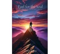 Fuel For The Soul