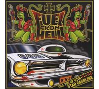 Fuel from Hell - Fill You Up with Five Stars Gasolin [Import]
