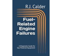 Fuel-Related Engine Failures: A Diagnostic Guide for Gas-Powered Equipment