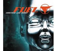 Fuel – Something Like Human