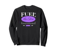 Fuel The Fire - Urban Typography Streetwear Sweatshirt