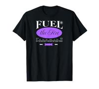 Fuel The Fire - Urban Typography Streetwear T-Shirt