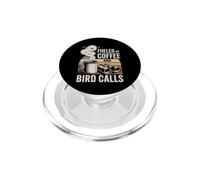 Fueled by Coffee and Bird Calls Observation Oiseaux PopSockets PopGrip pour MagSafe