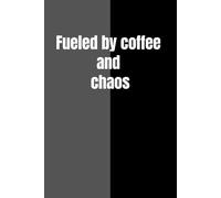 Fueled by coffee and chaos: Ideal gag gift for Birthdays, Holidays, and Special Occasions. Perfect for adults, ... Coworkers, bosses, employees and Family