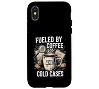 Fueled by Coffee and Cold Cases True Crime Detective Coque pour iPhone X/XS