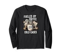 Fueled by Coffee and Cold Cases True Crime Detective Manche Longue