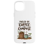 Fueled by Coffee and Compost Gardening Humor Coque pour iPhone 15 Plus
