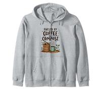 Fueled by Coffee and Compost Gardening Humor Sweat à Capuche