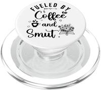 Fueled by Coffee Smut Reader Dark Romance Smutty Book Smutt PopSockets PopGrip pour MagSafe