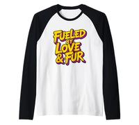 Fueled by Love and Fur Manche Raglan